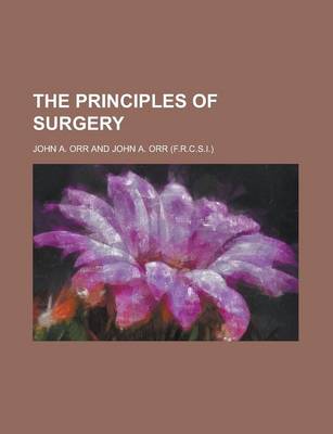 Book cover for The Principles of Surgery