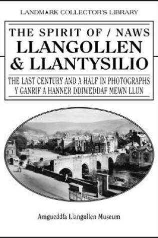 Cover of The Spirit of Llangollen & Llantysillo