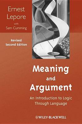 Book cover for Meaning and Argument: An Introduction to Logic Through Language