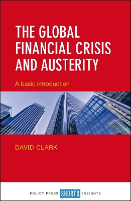 Book cover for The Global Financial Crisis and Austerity