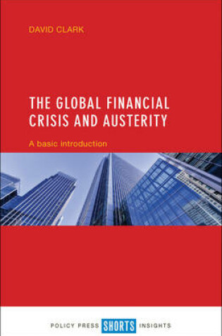 Cover of The Global Financial Crisis and Austerity