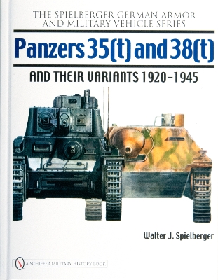 Book cover for Panzers 35(t) and 38(t) and their Variants 1920-1945