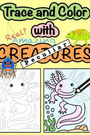 Cover of Trace and Color with Peculiar Creatures