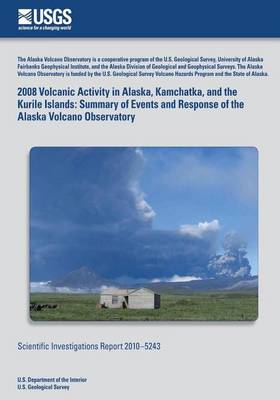 Book cover for 2008 Volcanic Activity in Alaska, Kamchatka, and the Kurile Islands