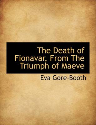 Book cover for The Death of Fionavar, from the Triumph of Maeve