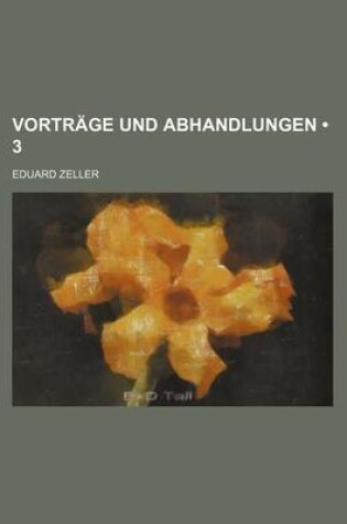 Cover of Vortrage Und Abhandlungen (3)