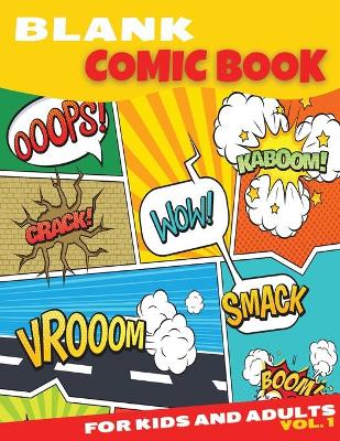 Book cover for Blank Comic Book for Kids and Adults