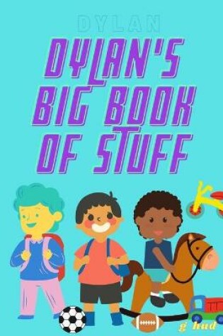 Cover of Dylan's Big Book of Stuff