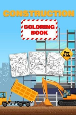 Cover of Construction Coloring Book For Kids