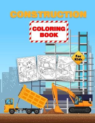 Book cover for Construction Coloring Book For Kids