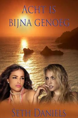 Book cover for Acht Is Bijna Genoeg