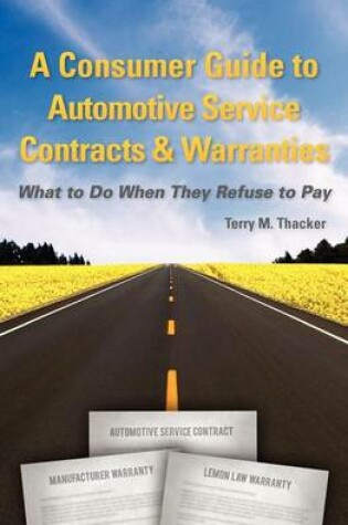 Cover of A Consumer Guide to Automotive Service Contracts & Warranties