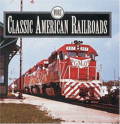 Book cover for More Classic American Railroads