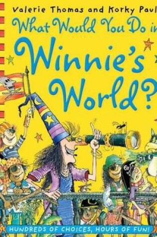 Cover of What Would You Do in Winnie's World?