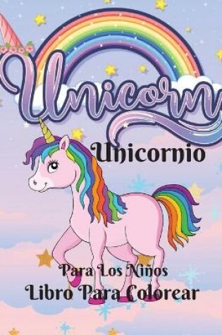 Cover of Libro Para Colorear De Unicornios