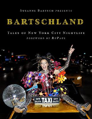 Book cover for Susanne Bartsch Presents: Bartschland