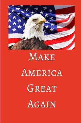 Book cover for Make America Great Again