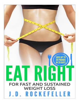 Book cover for Eat Right for Fast and Sustained Weight Loss