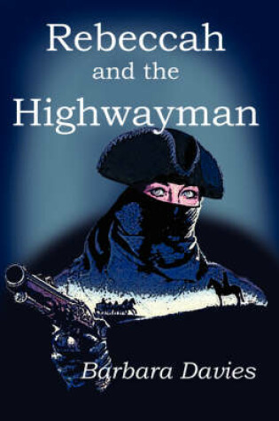 Cover of Rebeccah and the Highwayman