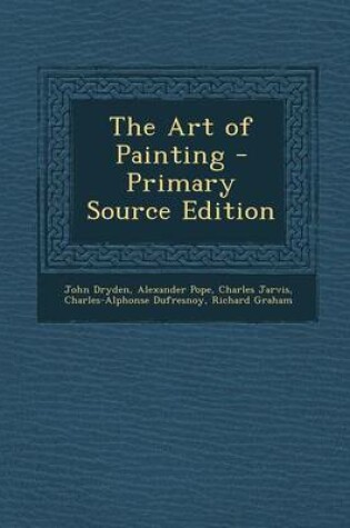 Cover of The Art of Painting - Primary Source Edition