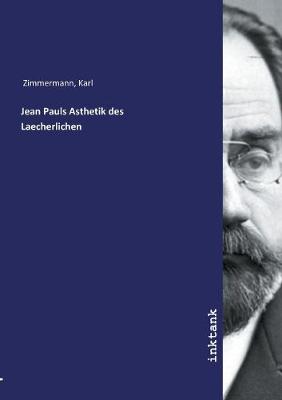 Book cover for Jean Pauls Asthetik des Laecherlichen