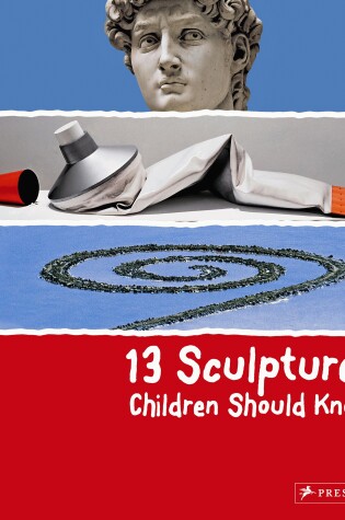 Cover of 13 Sculptures Children Should Know