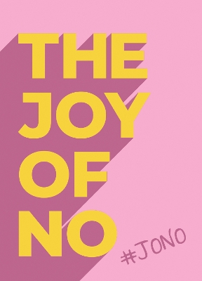 Book cover for The Joy Of No