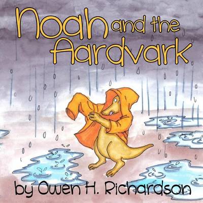 Book cover for Noah and the Aardvark