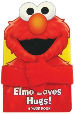 Book cover for Sesame Street Elmo Loves Hugs!