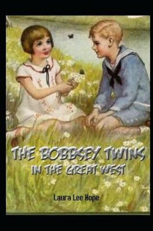 Cover of The Bobbsey Twins in the Great West Illustrated