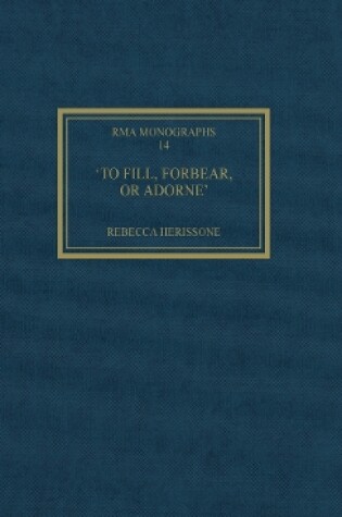 Cover of 'To fill, forbear, or adorne'