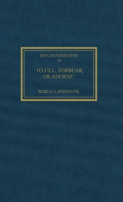 Book cover for 'To fill, forbear, or adorne'