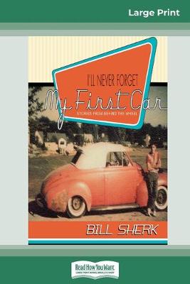 Book cover for I'll Never Forget My First Car