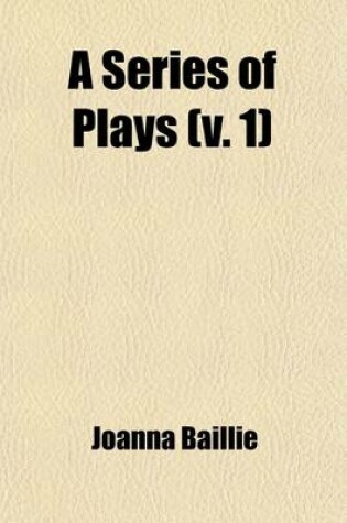 Cover of A Series of Plays Volume 1