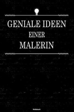 Cover of Geniale Ideen einer Malerin Notizbuch