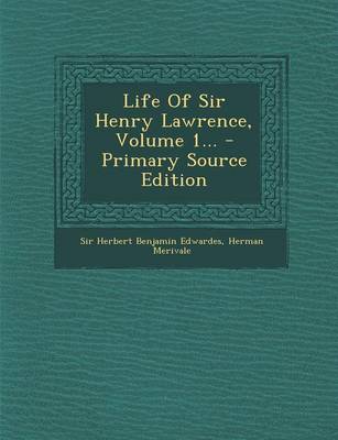 Book cover for Life of Sir Henry Lawrence, Volume 1... - Primary Source Edition