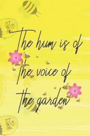 Cover of The Hum Is Of The Voice Of The Garden