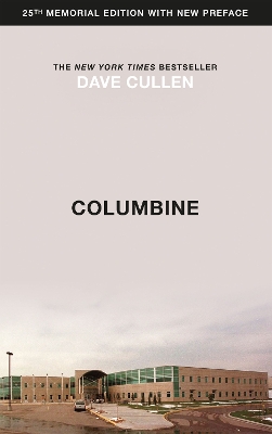 Columbine by Dave Cullen