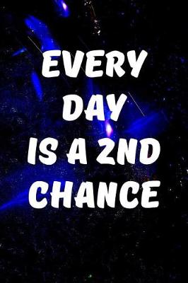 Book cover for Every day is a 2nd chance