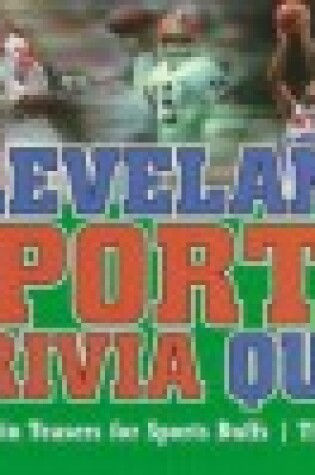 Cover of Cleveland Sports Trivia Quizbook
