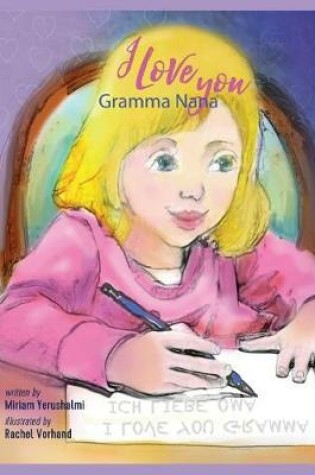 Cover of I Love You Gramma Nanna