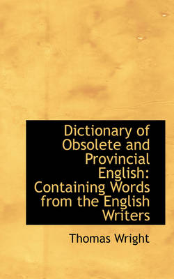 Book cover for Dictionary of Obsolete and Provincial English