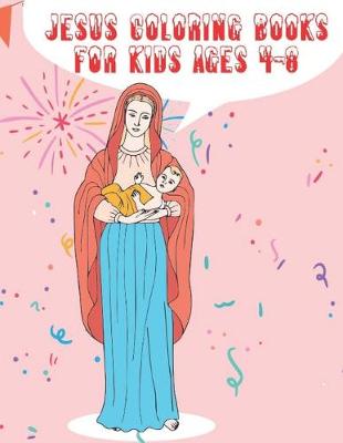 Book cover for jesus coloring books for kids ages 4-8