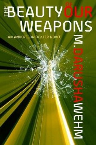 Cover of The Beauty of Our Weapons