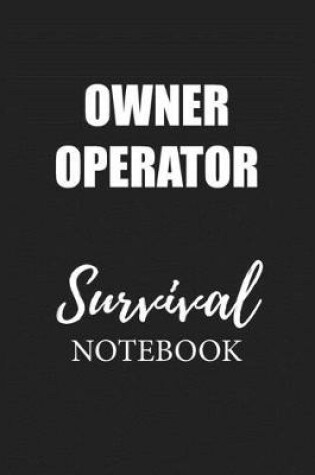 Cover of Owner Operator Survival Notebook