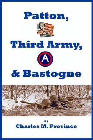 Cover of Patton, Third Army, & Bastogne