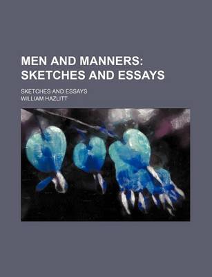 Book cover for Men and Manners; Sketches and Essays. Sketches and Essays