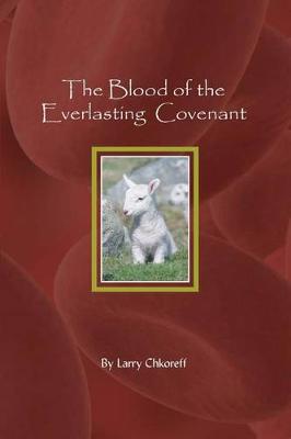 Book cover for The Blood Of The Everlasting Covenant