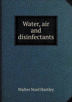 Book cover for Water, air and disinfectants