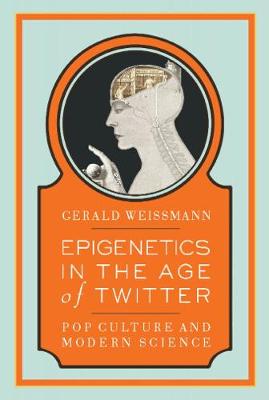 Book cover for Epigenetics in the Age of Twitter